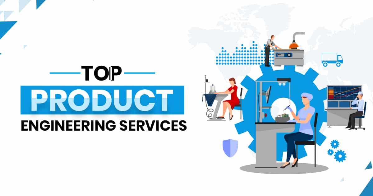 Get a Compete Product Engineering Services from Us