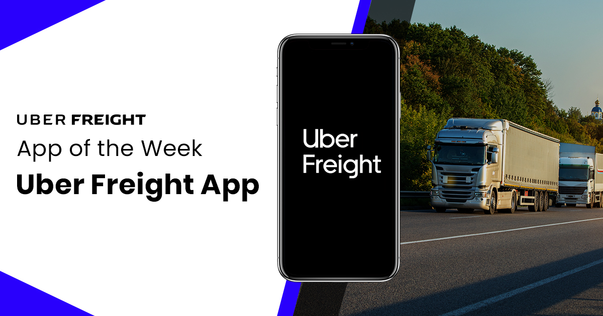 Develop An App Like Uber Freight For Starting A Trucking Company